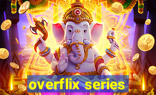 overflix series